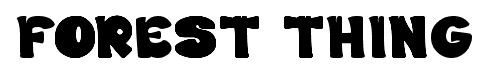FOREST THING font